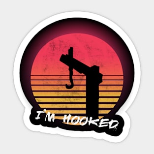 I'm hooked Sticker